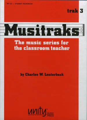Musitraks 3 - Student Workbook - Student workbook