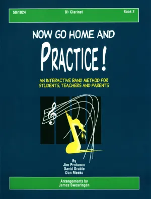Now Go Home And Practice Book 2 - Clarinet book