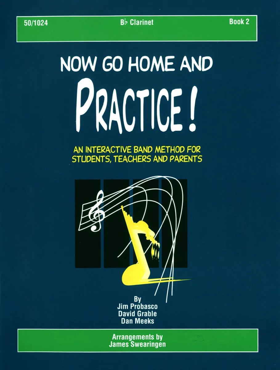 Now Go Home And Practice Book 2 - Clarinet book