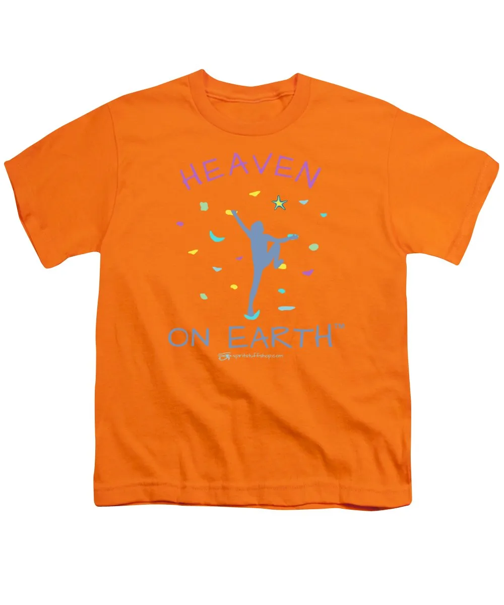 Rock Climbing Heaven On Earth - Youth T-Shirt