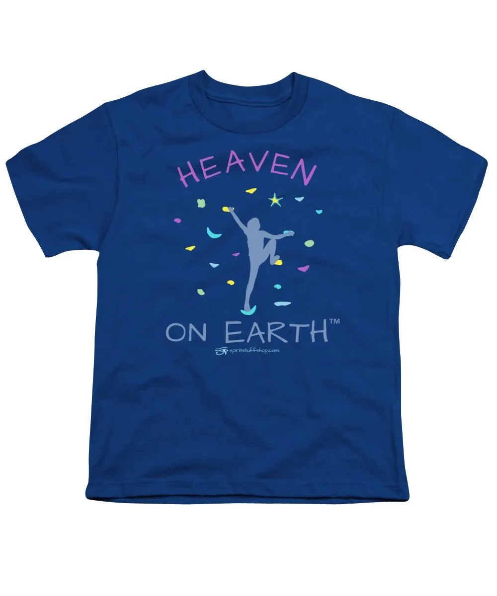 Rock Climbing Heaven On Earth - Youth T-Shirt