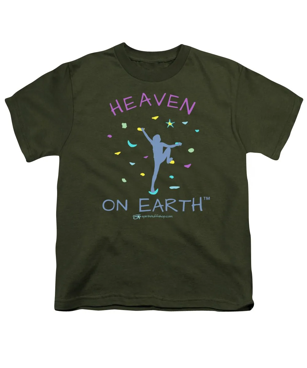 Rock Climbing Heaven On Earth - Youth T-Shirt