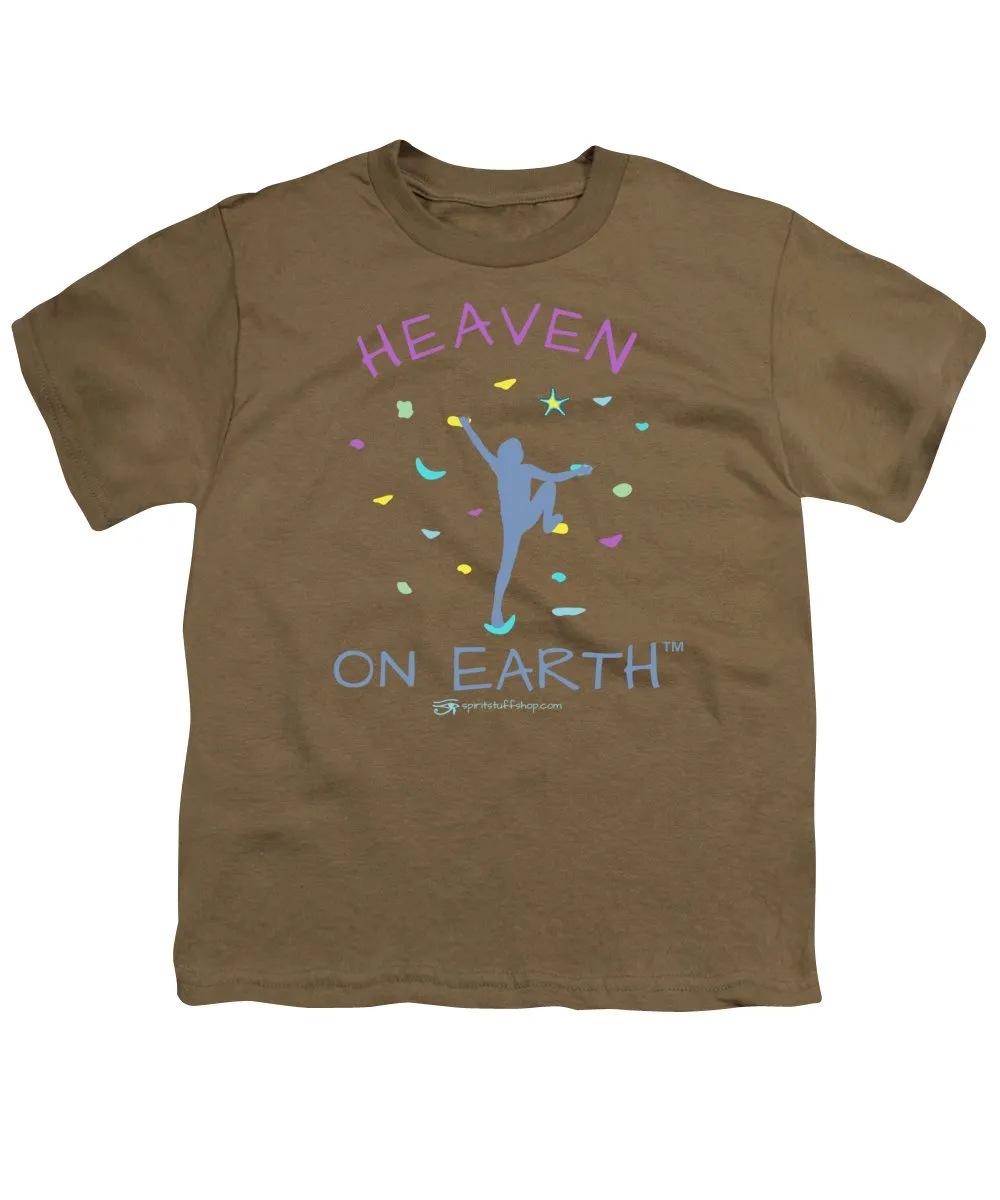 Rock Climbing Heaven On Earth - Youth T-Shirt