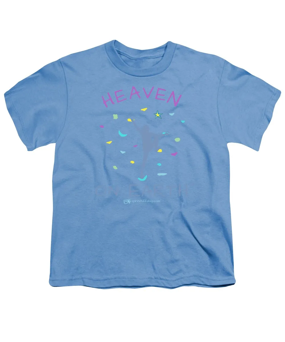 Rock Climbing Heaven On Earth - Youth T-Shirt