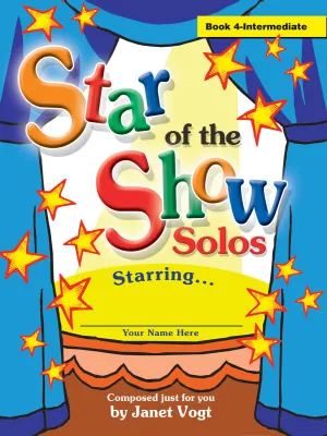 Star of the Show Solos - Book 4 (Intermediate)