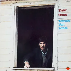 Van Zandt, Townes - Flyin' Shoes - Super Hot Stamper